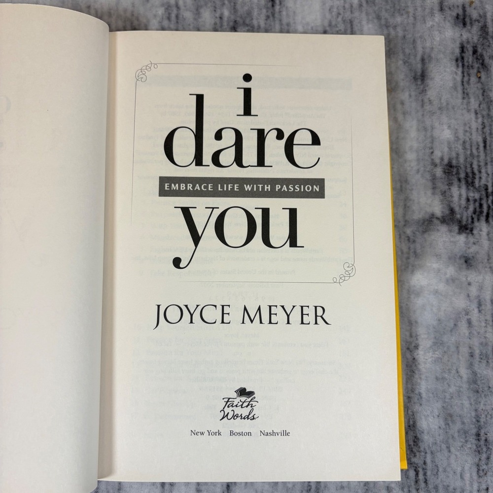 I Dare You Embrace Life with Passion Joyce Meyer Hardcover 1st Ed 2007 Christian